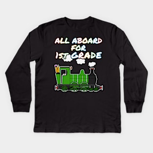 All Aboard For 1st Grade Steam Train Kids Long Sleeve T-Shirt
